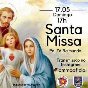 Celebrações religiosas promovidas pela Capelania serão transmitidas pelo instagran da PMMA domingo dia 17