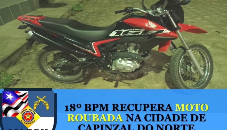 POLICIA MILITAR LOCALIZA MOTO ROUBADA NA CIDADE DE CAPINZAL DO NORTE-MA