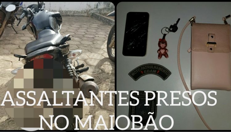 HOMENS SÃO PRESOS SUSPEITOS DE ASSALTO NO MAIOBÃO