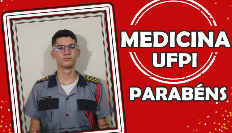 ALUNO DO COLÉGIO MILITAR TIRADENTES V É APROVADO PARA MEDICINA NA UFPI