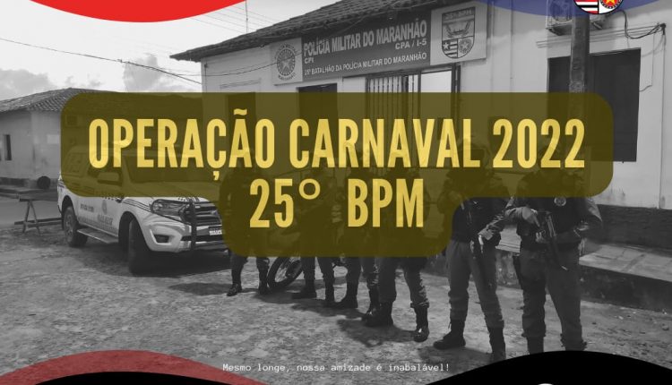 OPERAÇÃO CARNAVAL: Polícia Militar garante a Segurança da População no período Carnavalesco na região leste ocidental