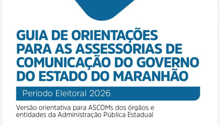 SECOM divulga guia de orientações para as assessorias de comunicação do governo do Estado a ser utilizado durante o período eleitoral